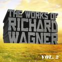 The Works of Richard Wagner, Vol. 2专辑