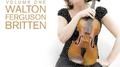 Violin Sonatas - FERGUSON, H. / BRITTEN, B. / WALTON, W. (British Violin Sonatas, Vol. 1) (Little, L专辑