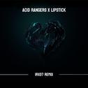 Acid Rangers × Lipstick专辑