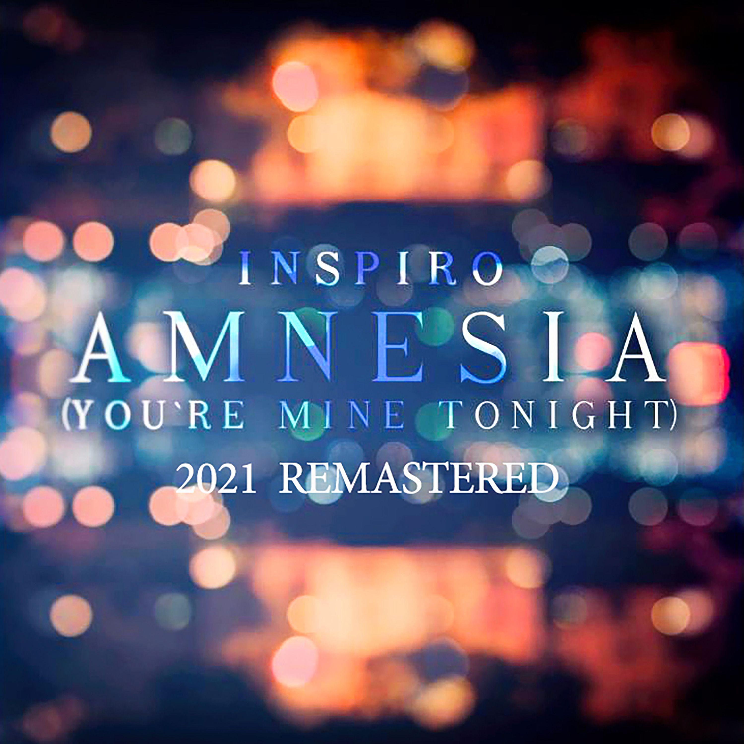 Amnesia (You're Mine Tonight) [2021 Remastered]