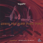 Yogafit : Music For Slow Flow Yoga专辑