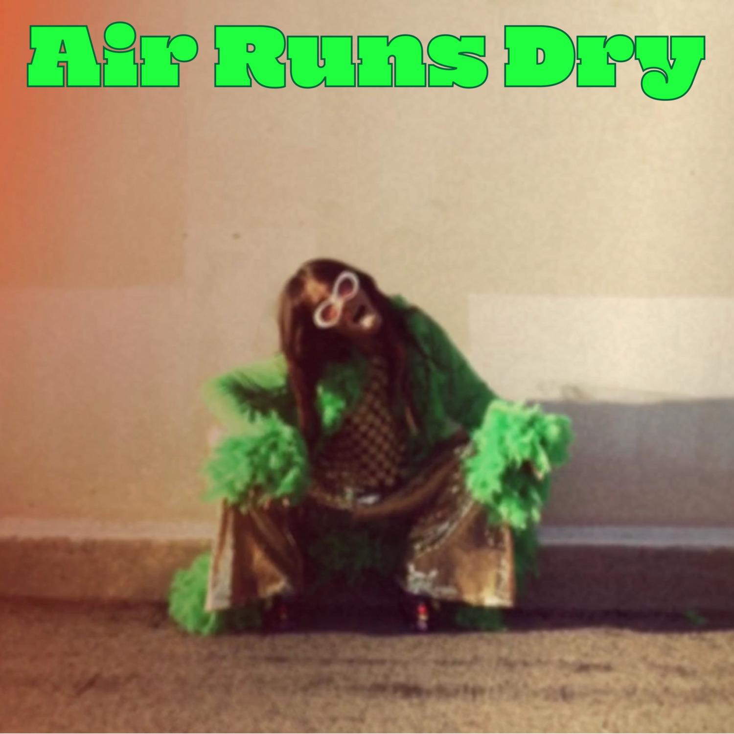 Air Runs Dry