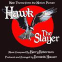 Hawk The Slayer: Theme from the Motion Picture (Single)专辑