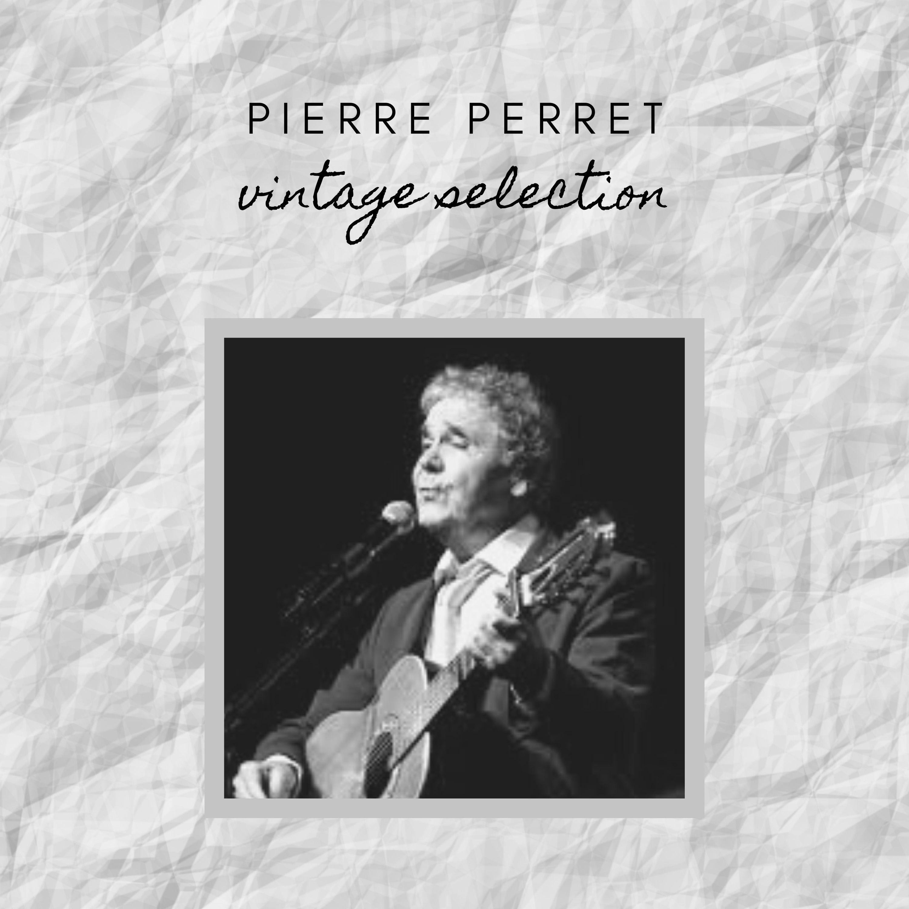 Pierre Perret - Vintage Selection