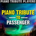 Passenger Piano Tribute专辑