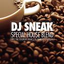 Special House Blend (Continuous DJ Mix by DJ Sneak)