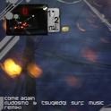 come again (ludosmo & TsugiEdgi SURF Music Remix)专辑