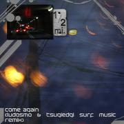 come again (ludosmo & TsugiEdgi SURF Music Remix)