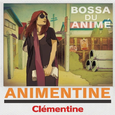 Animentine - Bossa Du anime