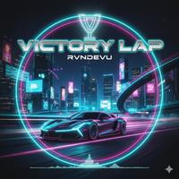 Victory Lap Calabira (Burnex Mashup)