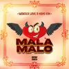 Wander Love - Mala Malo