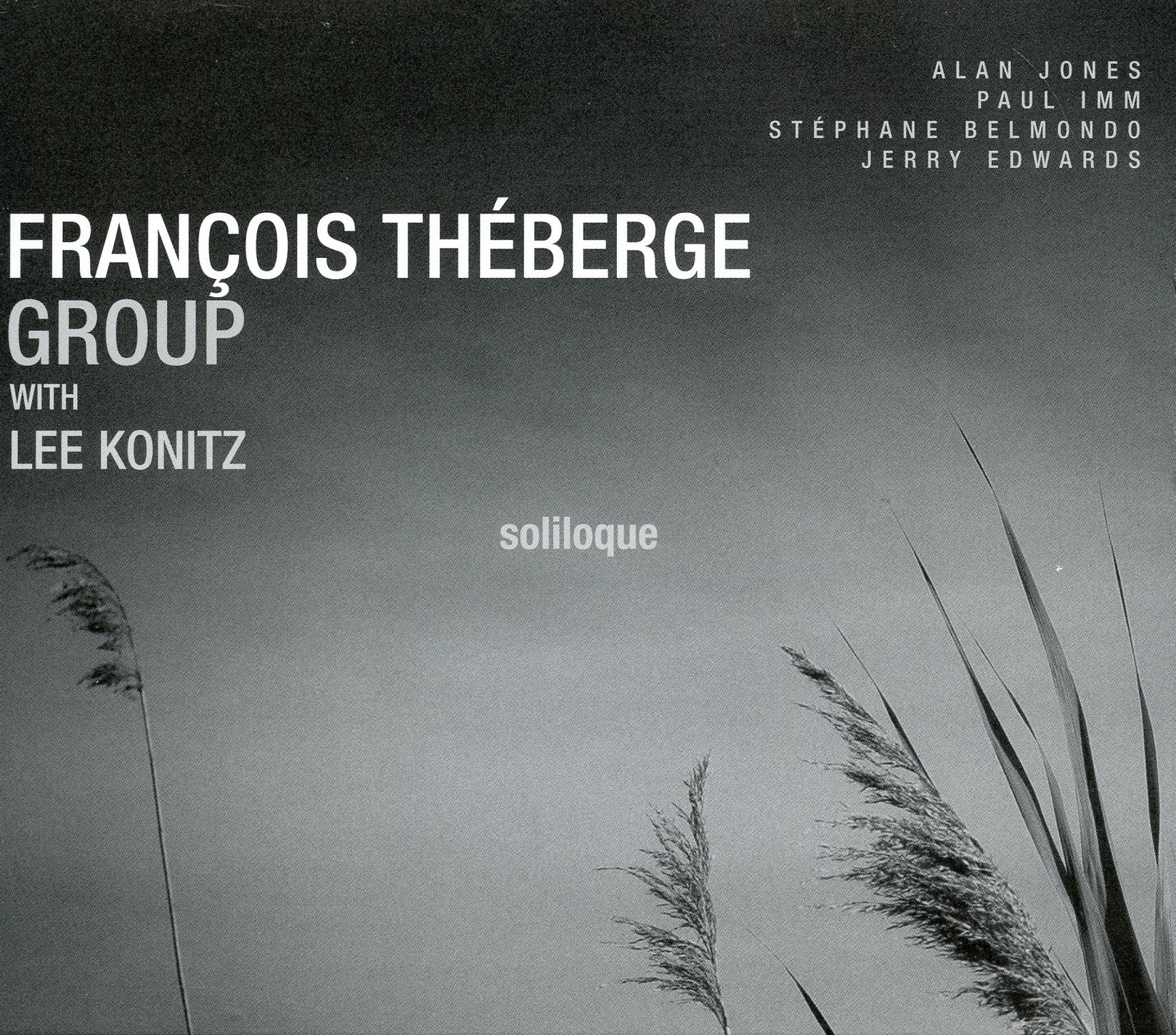 Soliloque (feat. Lee Konitz, Alan Jones, Paul Imm, Stephane Belmondo & Jerry Edwards)