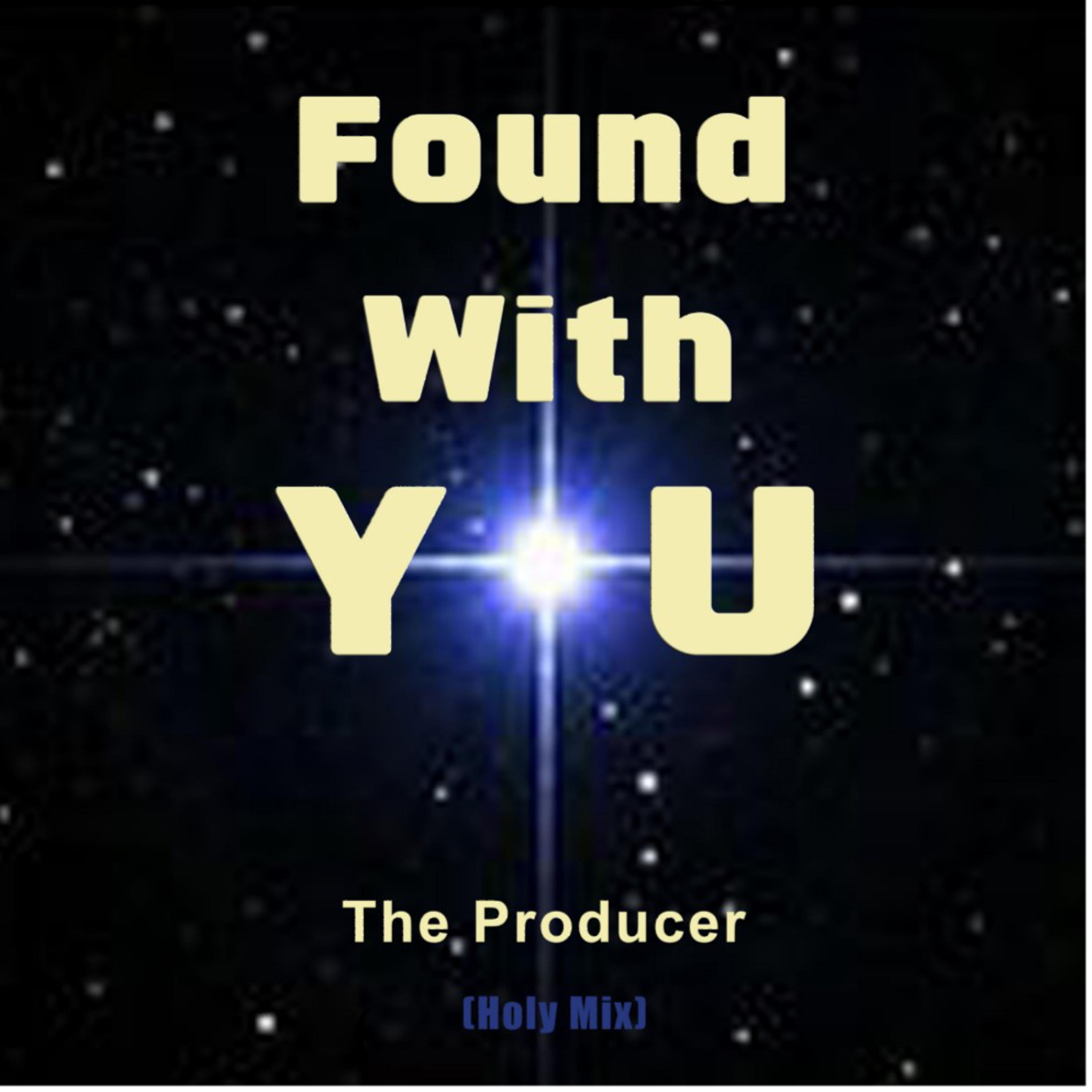 Found with You (Holy Mix)