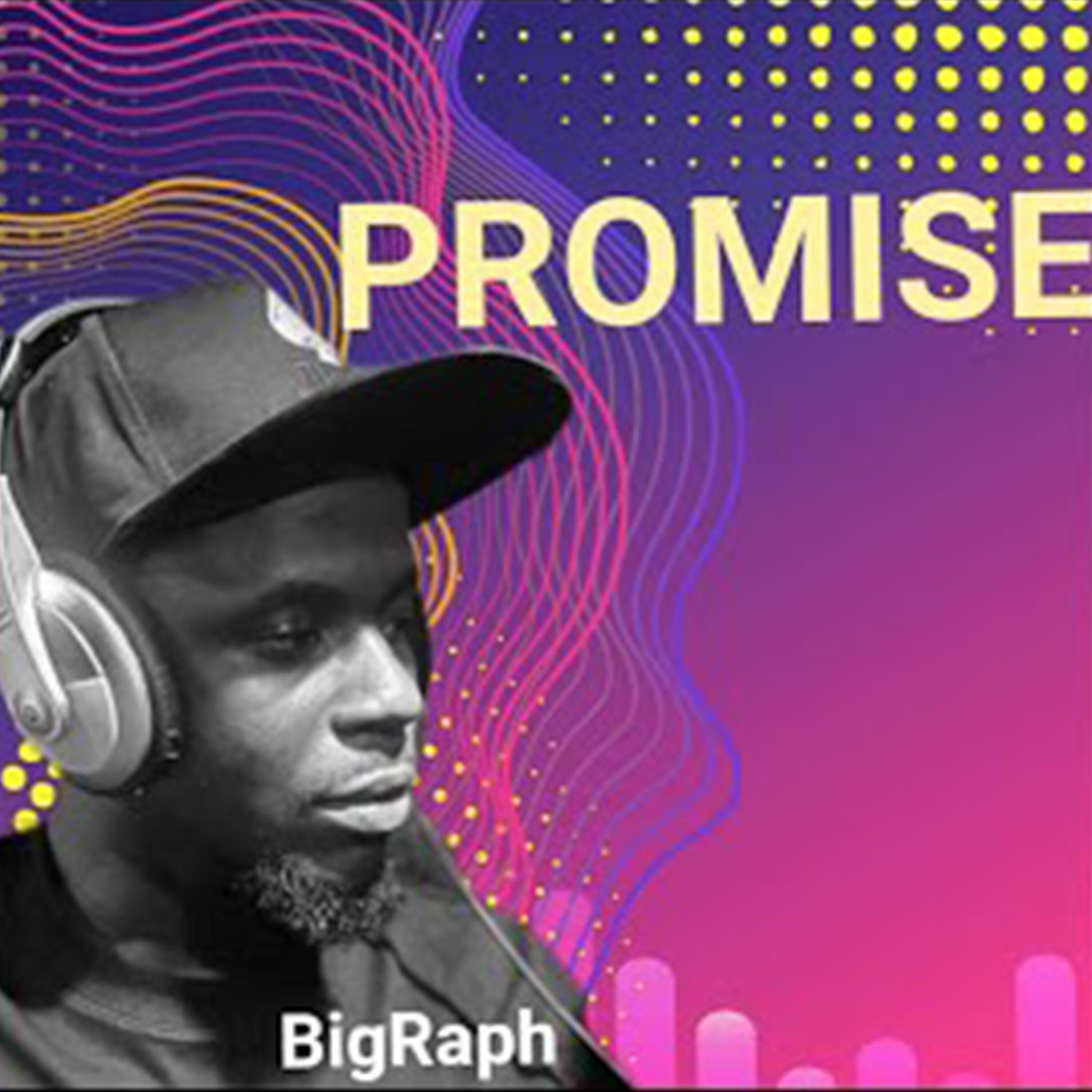 Big Raph - Promise (Speed Up)