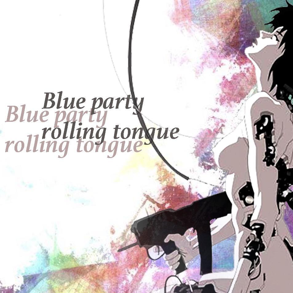 Blue party Rolling tongue专辑