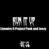 Livewire - Run it Up (feat. Project Pook)