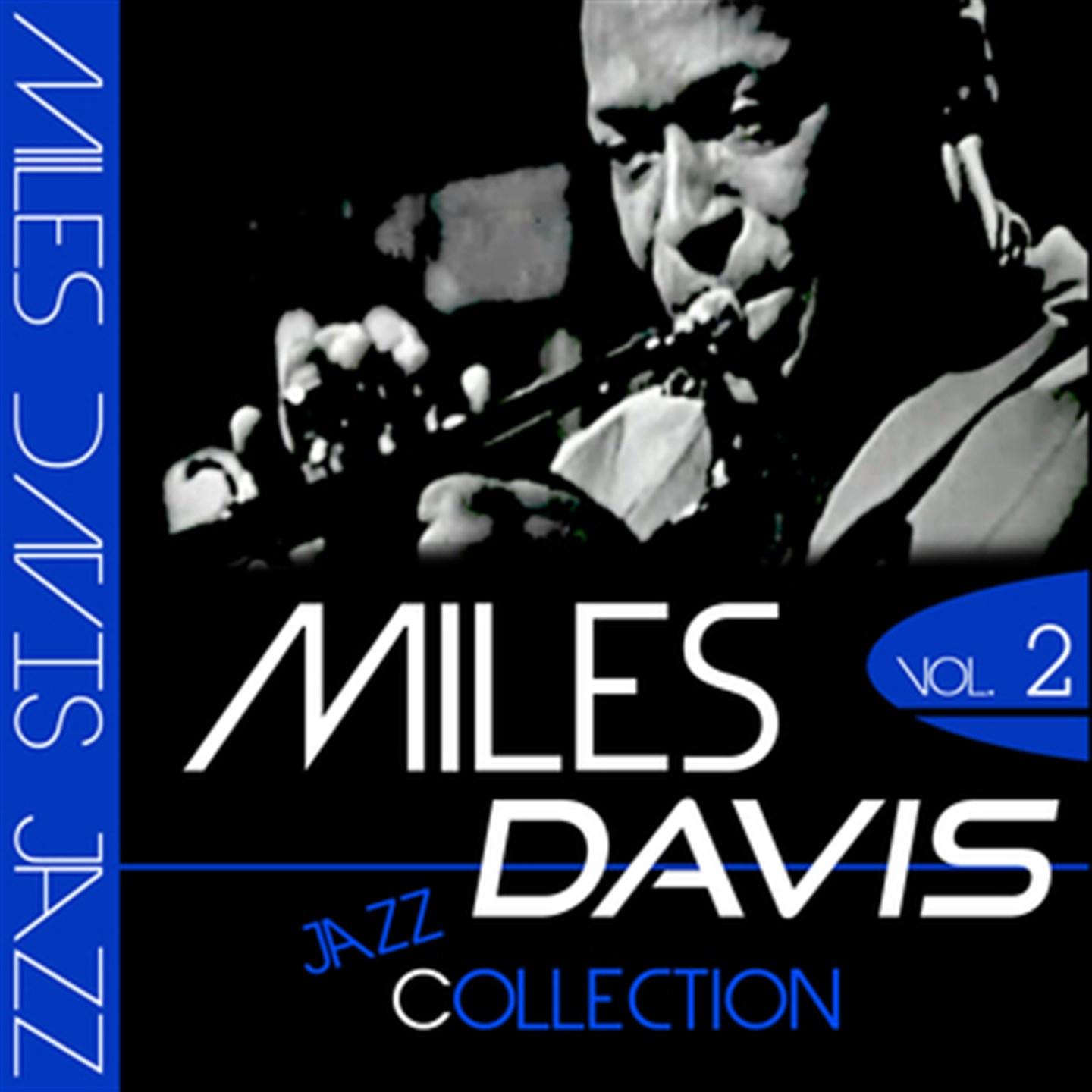 Miles Davis Jazz Collection, Vol. 2 (Remastered)专辑