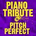 Piano Tribute to Pitch Perfect