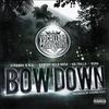 Strange D.O.C. - Bow Down (feat. Kuntry Dela Rosa, HD Trilla & Nuno Of VLP)