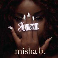 Misha B - HOME RUN