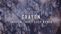 Juicy Lucy (Crayon Remix)专辑