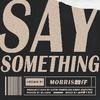 Say Something(伴奏版)（Cover Justin Timberlake / Chris Stapleton）