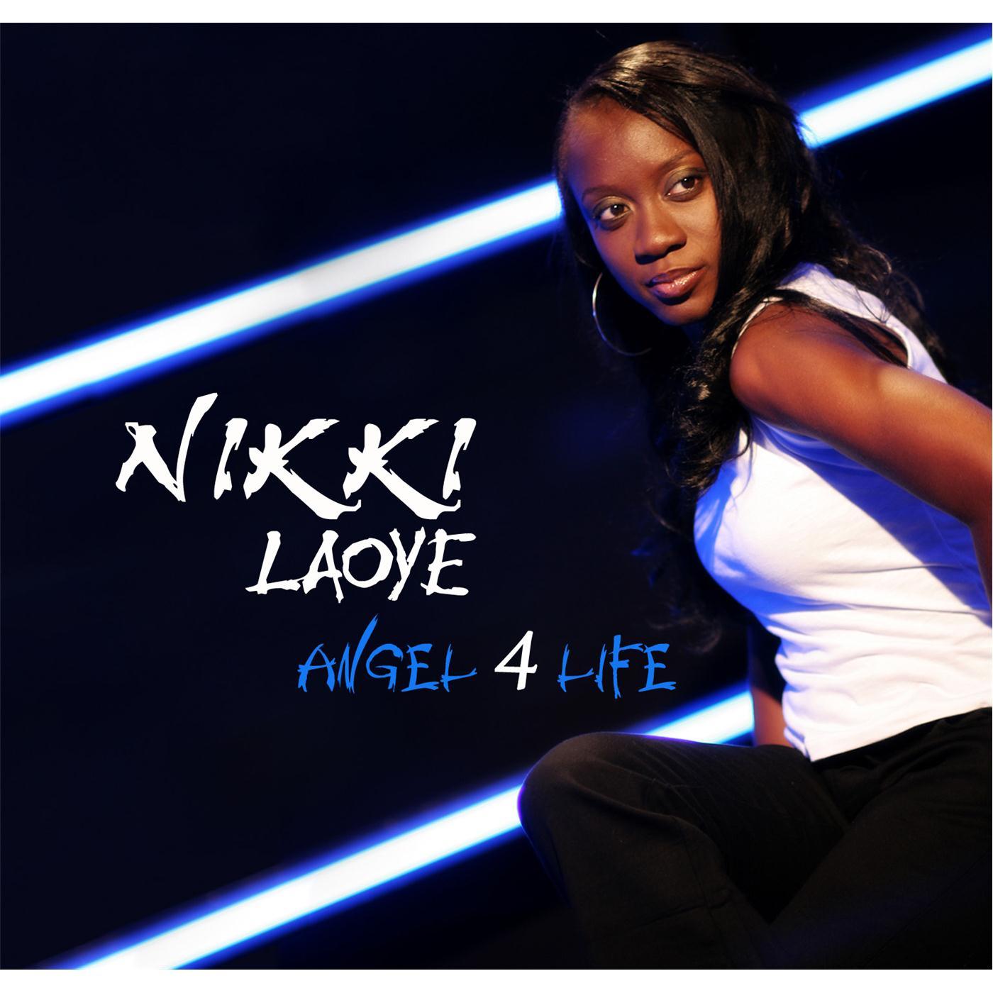 Nikki Laoye - Angel 4 Life (The Intro)