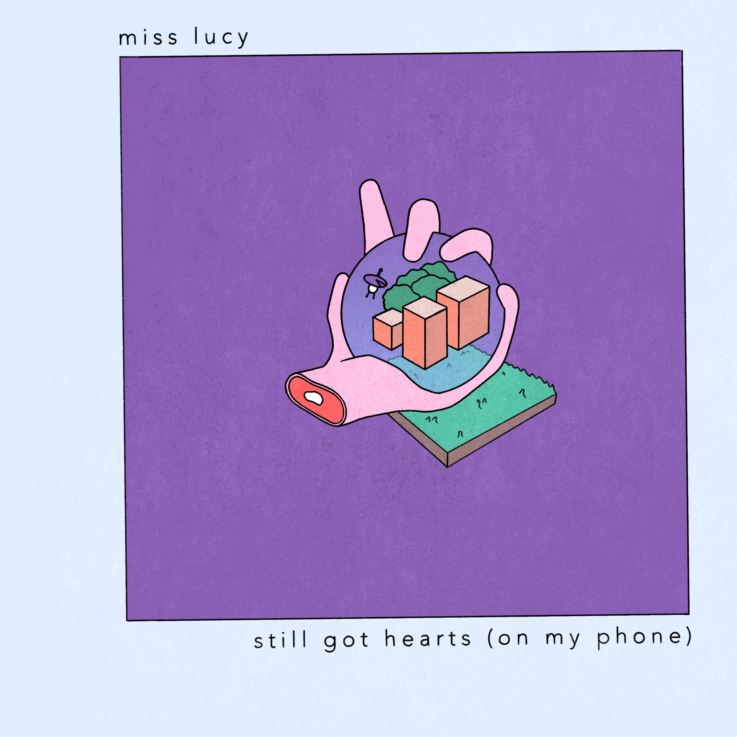 Miss Lucy - Still Got Hearts (On My Phone)