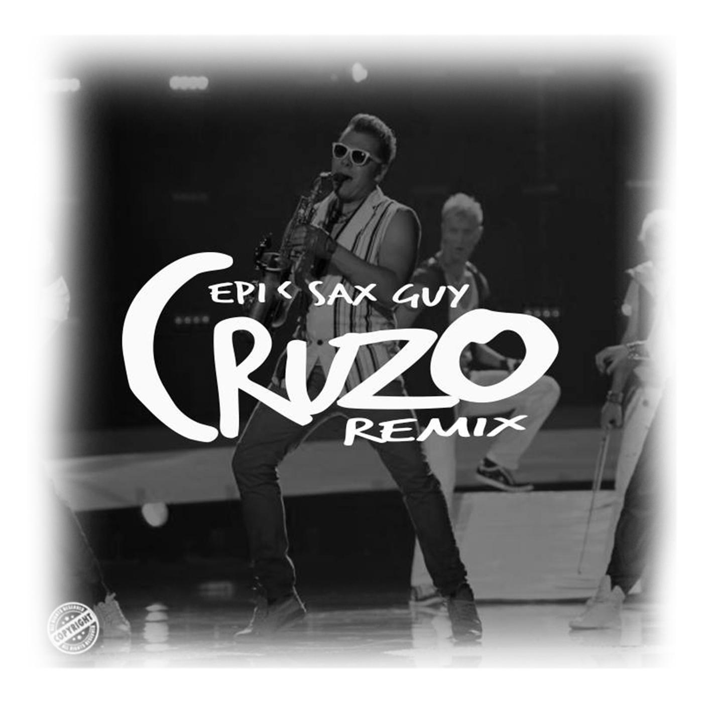 Epic Sax Guy (Cruzo Remix)专辑