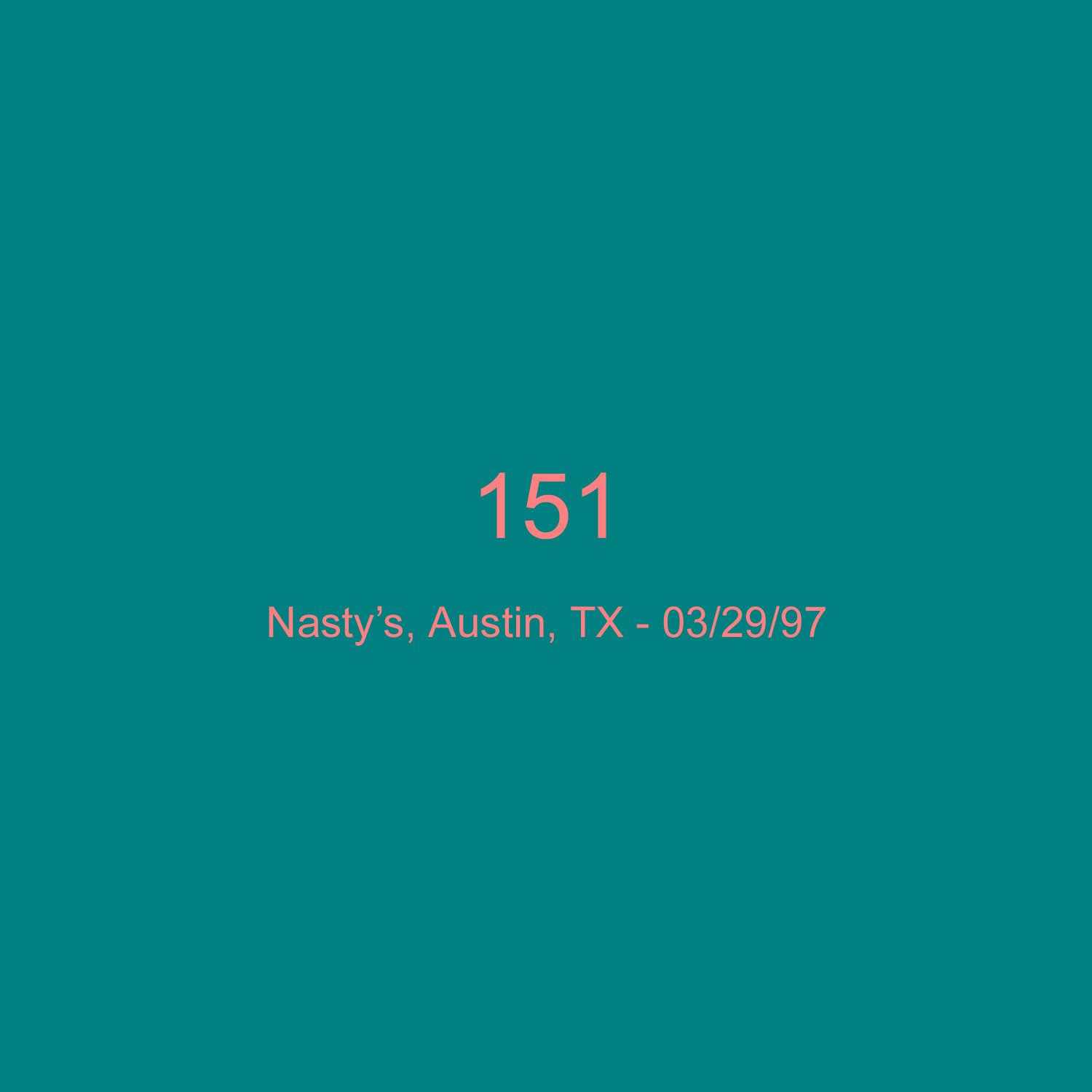 Nasty's Austin, Tx 03-29-97