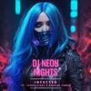 DJ NEON NIGHTS - Infected