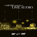 THE MUSIC FESTIVAL LIVE AUDIO