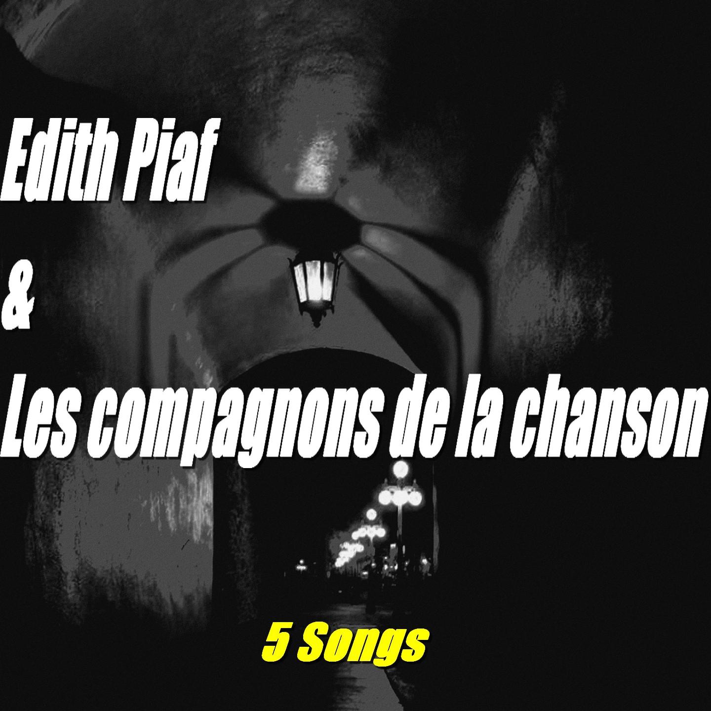 Edith Piaf & Les compagnons de la chanson (5 Songs)专辑