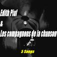 Edith Piaf & Les compagnons de la chanson (5 Songs)