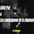 Edith Piaf & Les compagnons de la chanson (5 Songs)