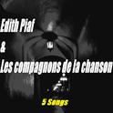 Edith Piaf & Les compagnons de la chanson (5 Songs)专辑