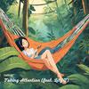Halling - Taking Attention (feat. Lily T)