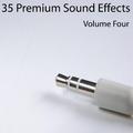 35 Premium Sound Effects Vol. 4