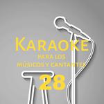 Karaoke para los músicos y cantantes, Vol. 28专辑