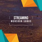 #15 Streaming Monsoon Songs专辑