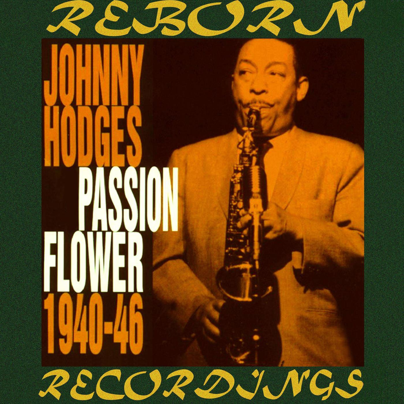 Passion Flower 1940-1946 (HD Remastered)