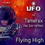 Flying High (Tamerax Feat. Zoe VanWest Remix)专辑