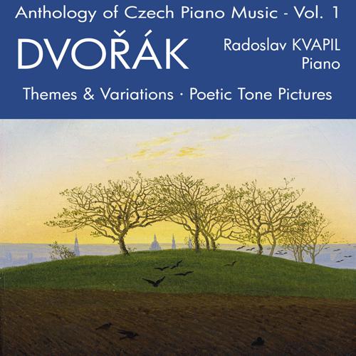 DVORAK, A.: Theme and Variations in A-Flat Major, Oop. 36 / Poetic Tone Pictures (Anthology of Czech专辑