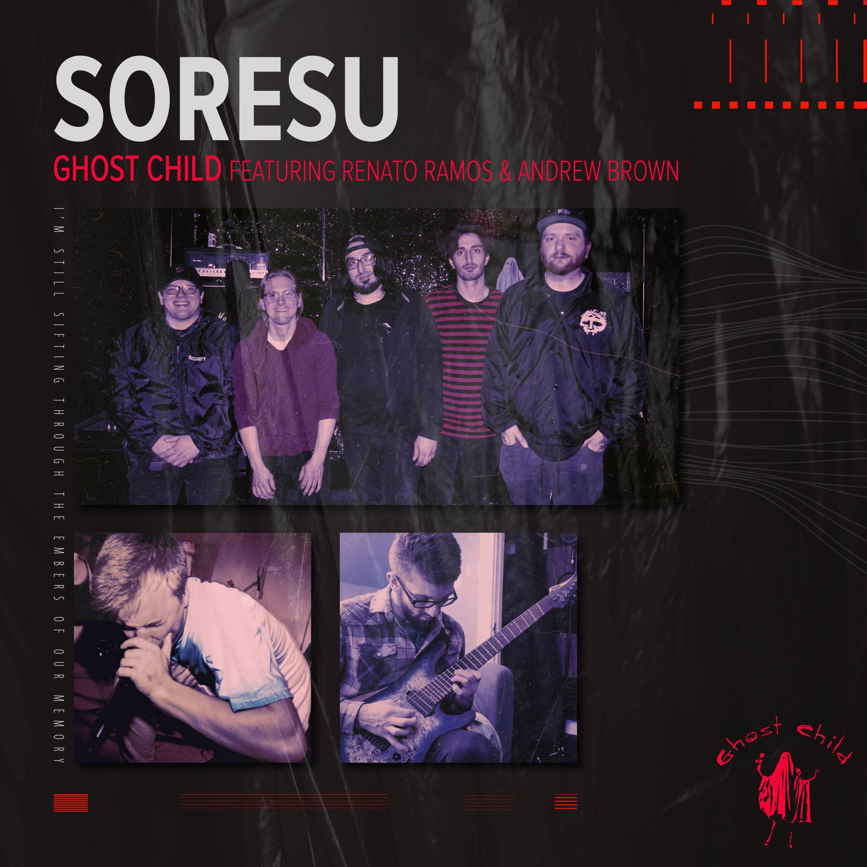Ghost Child - Soresu (feat. Renato Ramos & Andrew Brown)
