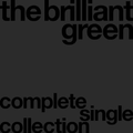 The Brilliant Green Complete Single Collection '97-'08