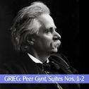 Grieg: Peer Gynt, Suites Nos. 1-2专辑