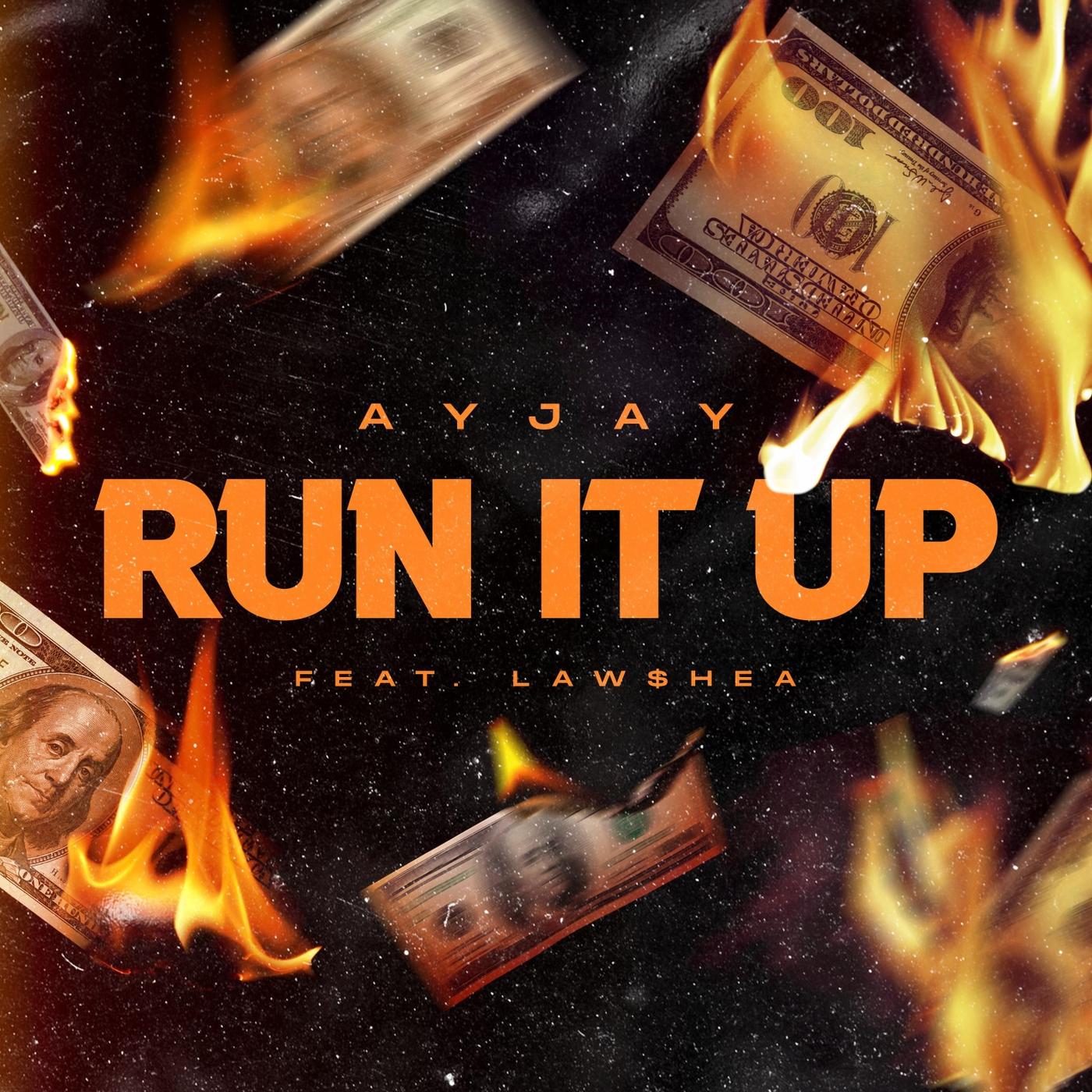 Run It Up (feat. Law$hea)