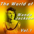 The World of Wanda Jackson, Vol. 1