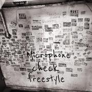 #Microphone check freestyle#