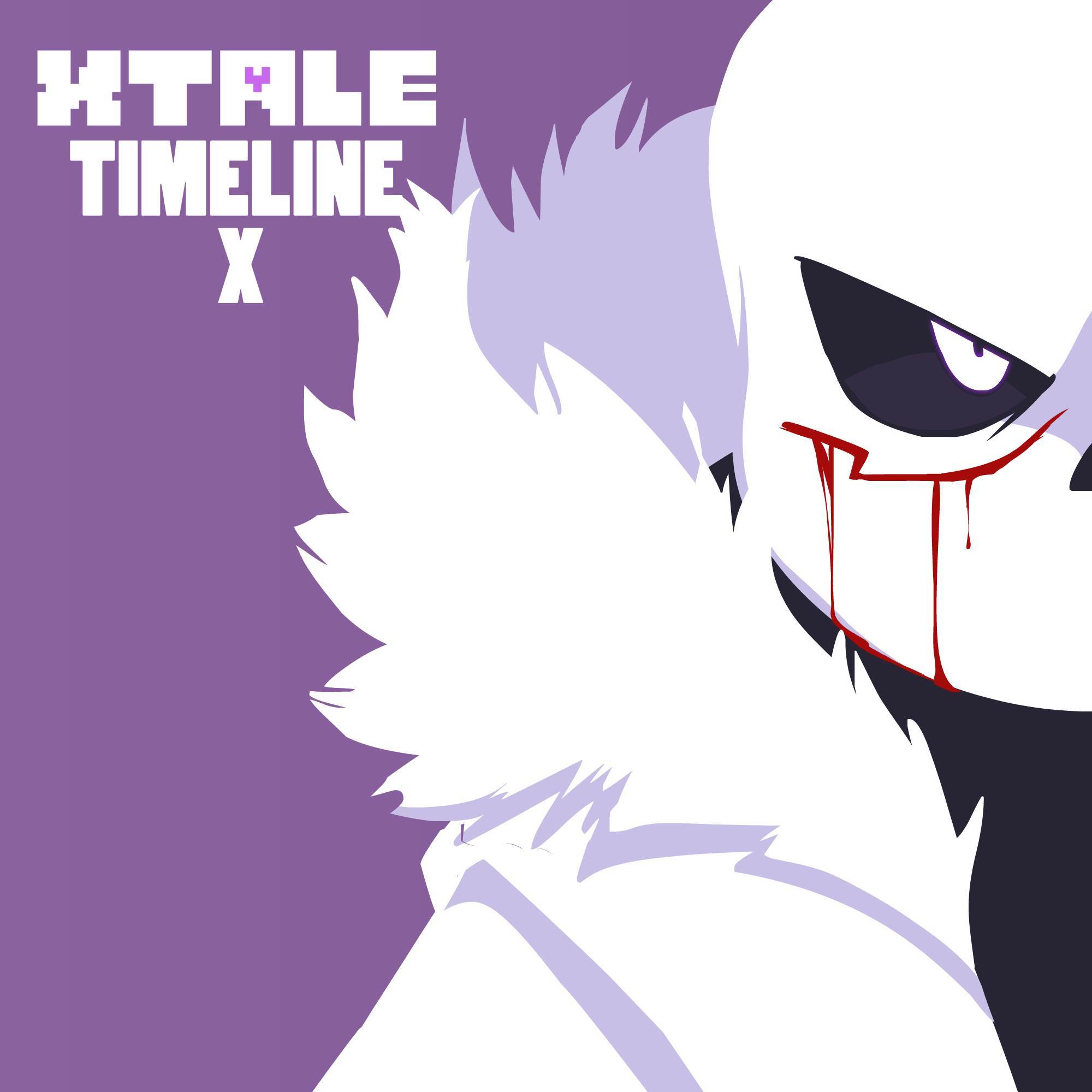XTale - Timeline X (From "Underverse")